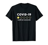 COVID-19 - una estrella de cinco. No lo recomendaría Camiseta