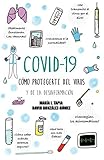 COVID-19: CÓMO PROTEGERTE DEL VIRUS Y DE LA DESINFORMACIÓN