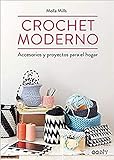 Crochet moderno: Accesorios y proyectos para el hogar (GGDIY)