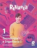 Tecnología e Ingeniería I. Bachillerato. Revuela - 9788411202220